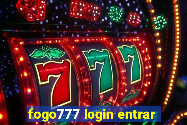 fogo777 login entrar